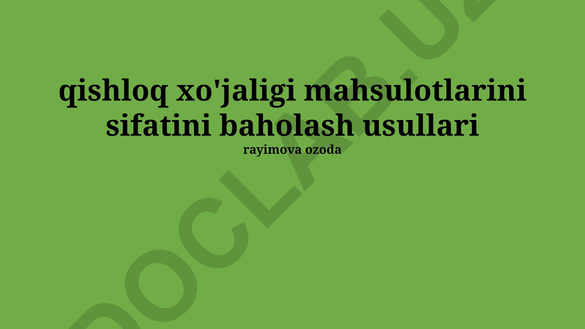 Qishloq xo'jaligi mahsulotlari sifatini baholash usullari