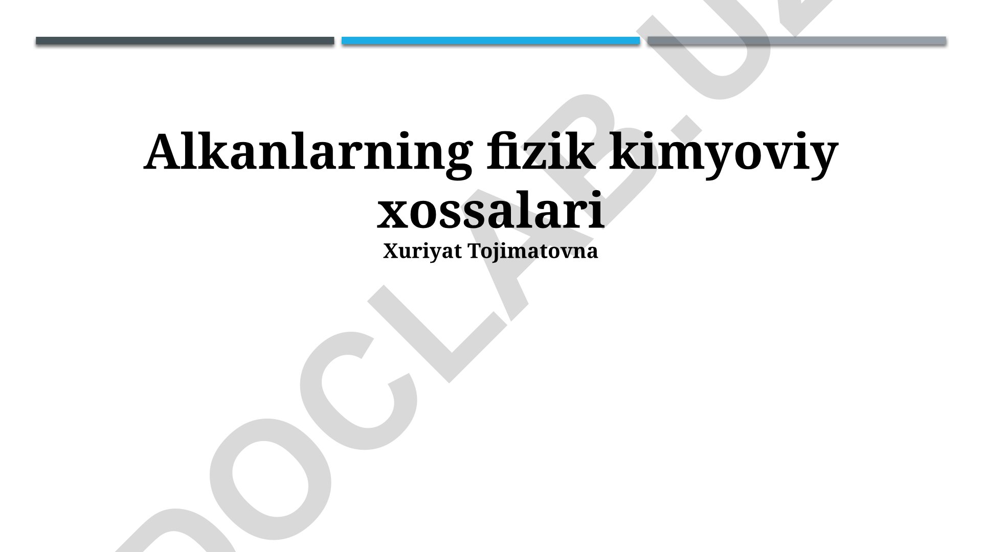 Alkanlarning fizik kimyoviy xossalari