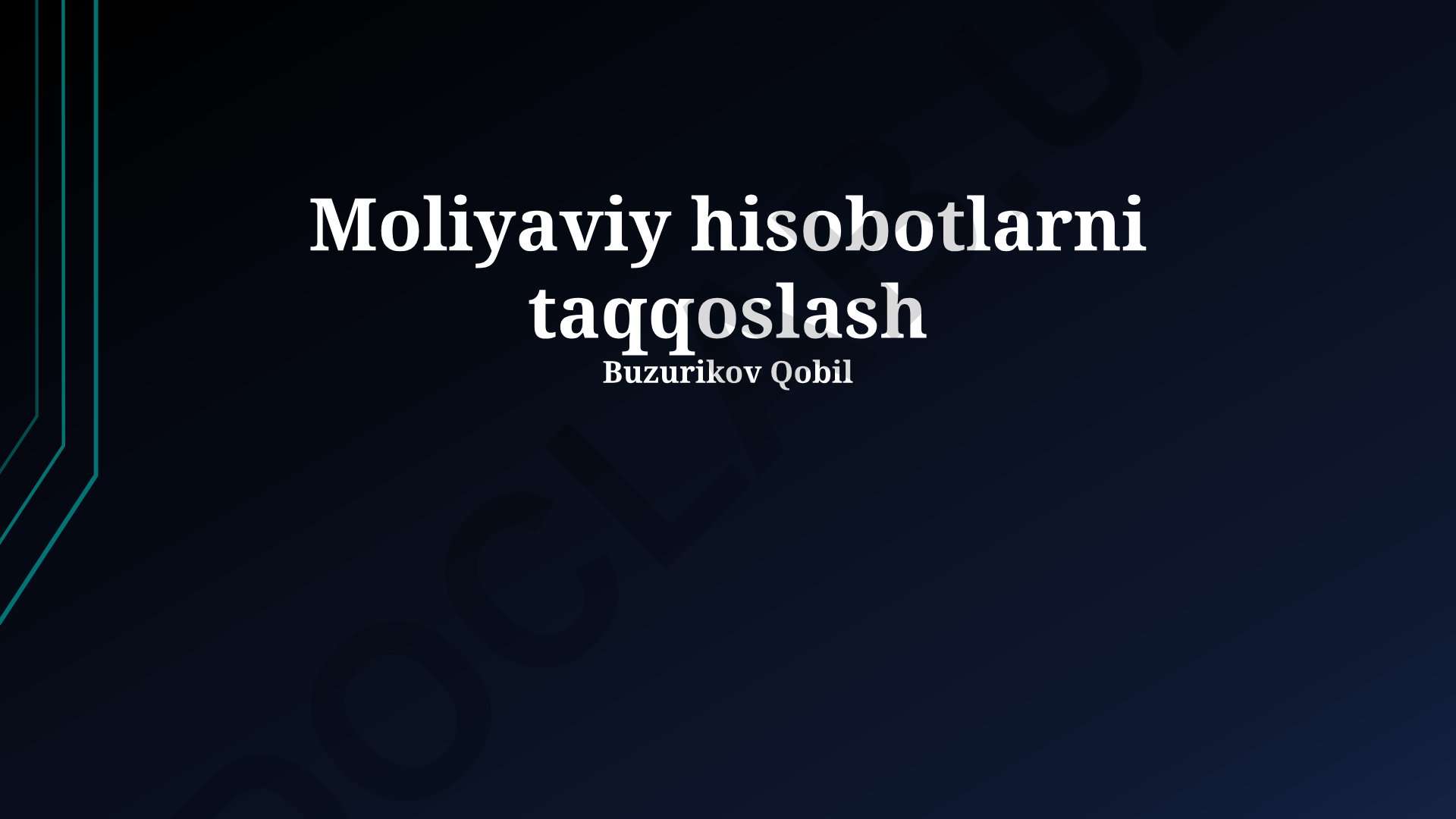 Moliyaviy hisobotlarni taqqoslash va tahlil