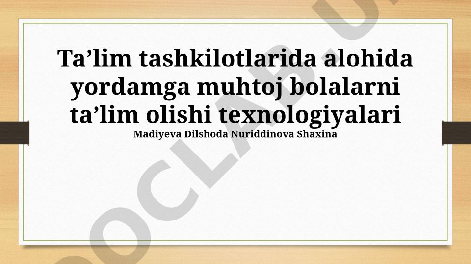 Maxsus ehtiyojli bolalar uchun ta'lim texnologiyalari