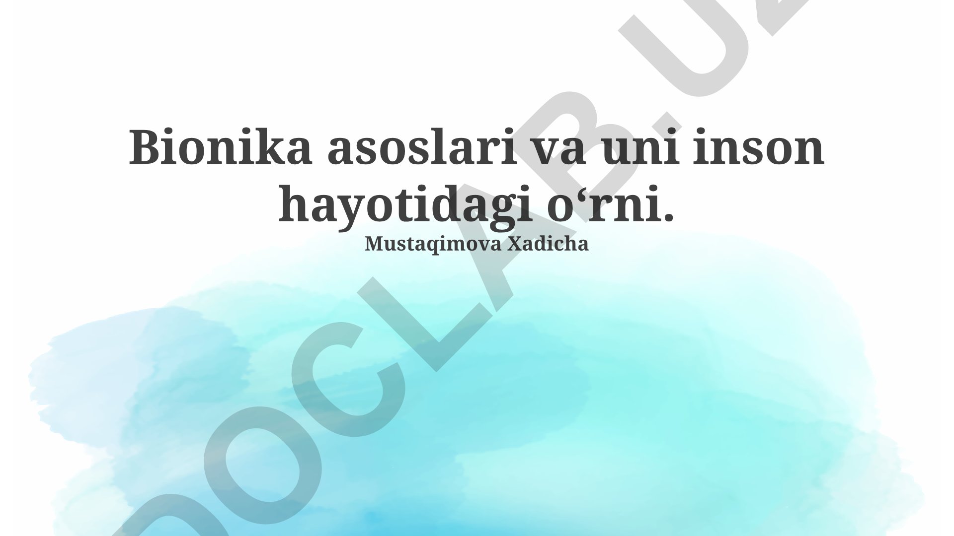 Bionika asoslari va uni inson hayotidagi o‘rni