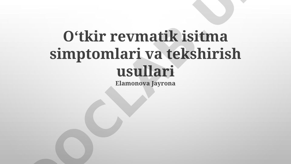 O'tkir revmatik isitma simptomlari va tekshirish usullari
