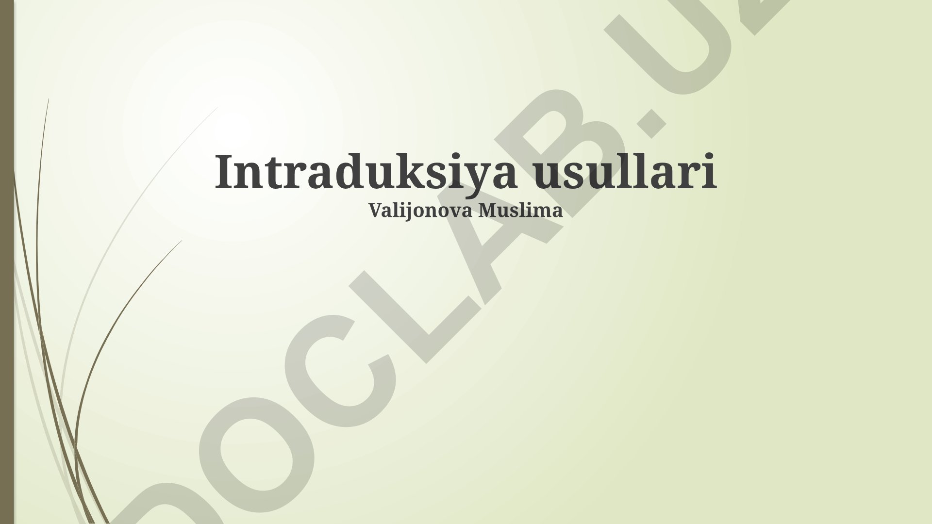 Intraduksiya usullari