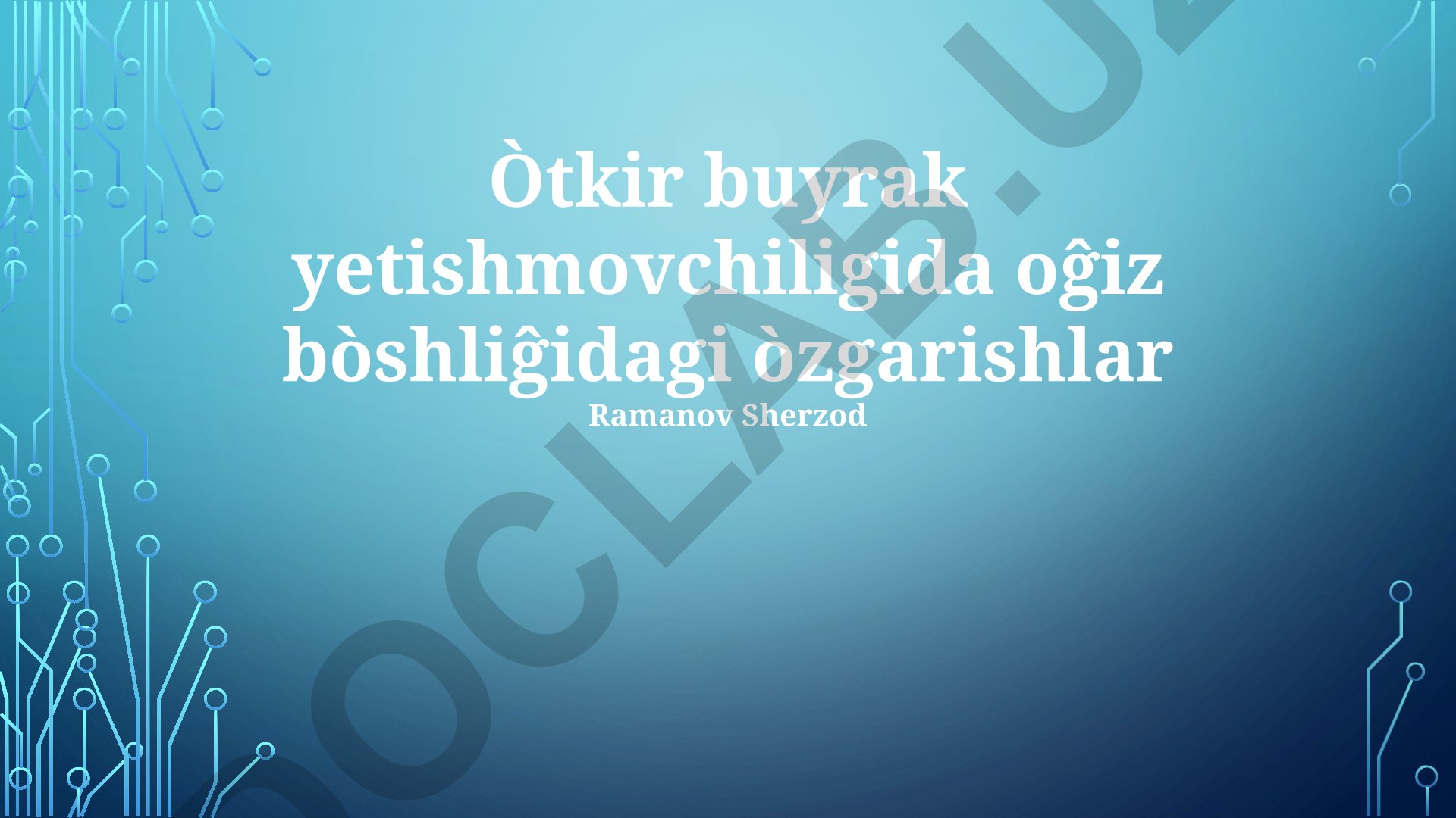 O'tkir buyrak yetishmovchiligida og'iz bo'shlig'idagi o'zgarishlar