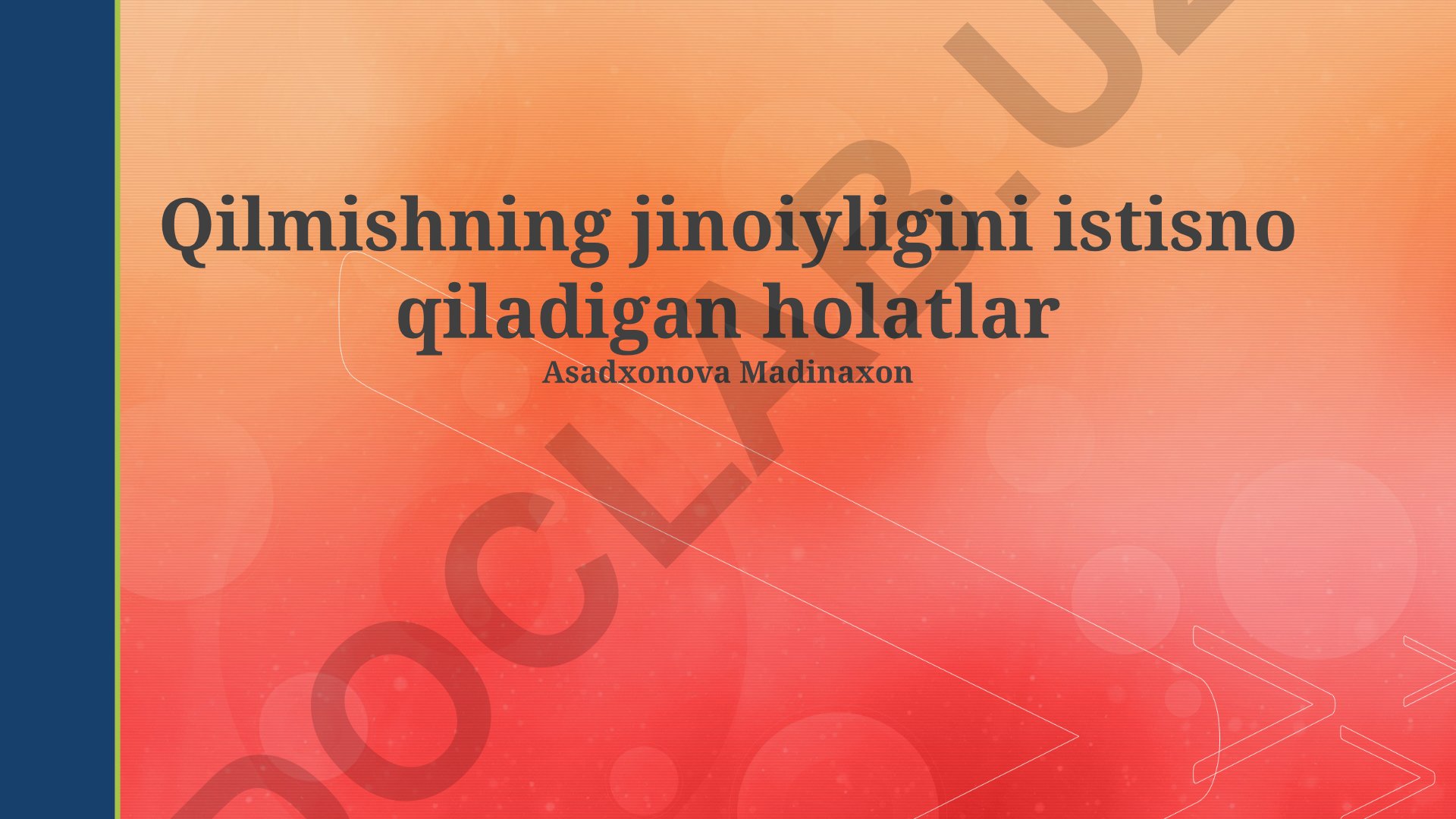 Qilmishning jinoiyligini istisno qiladigan holatlar