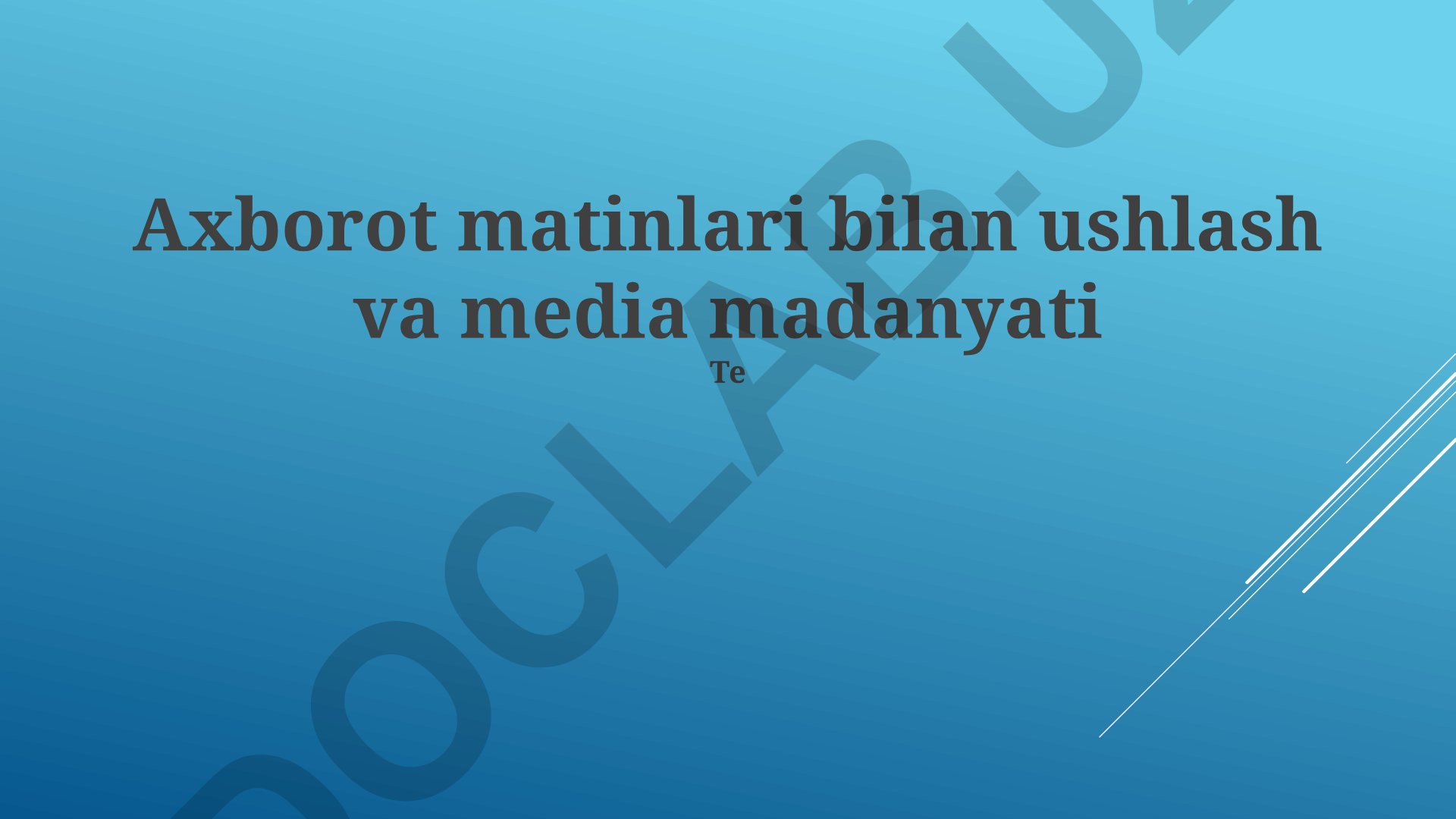 Axborot matnlari bilan ishlash va media madaniyati