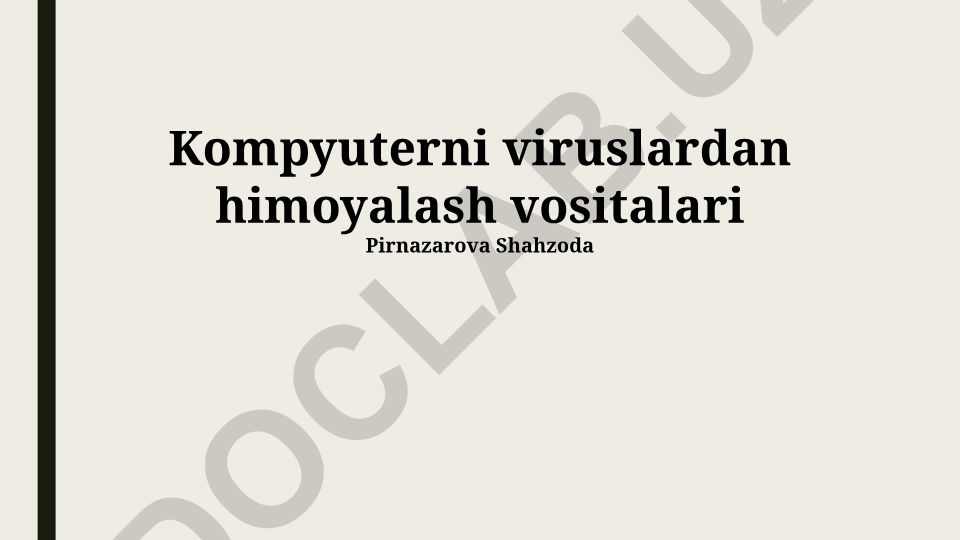 Kompyuterni viruslardan himoyalash vositalari