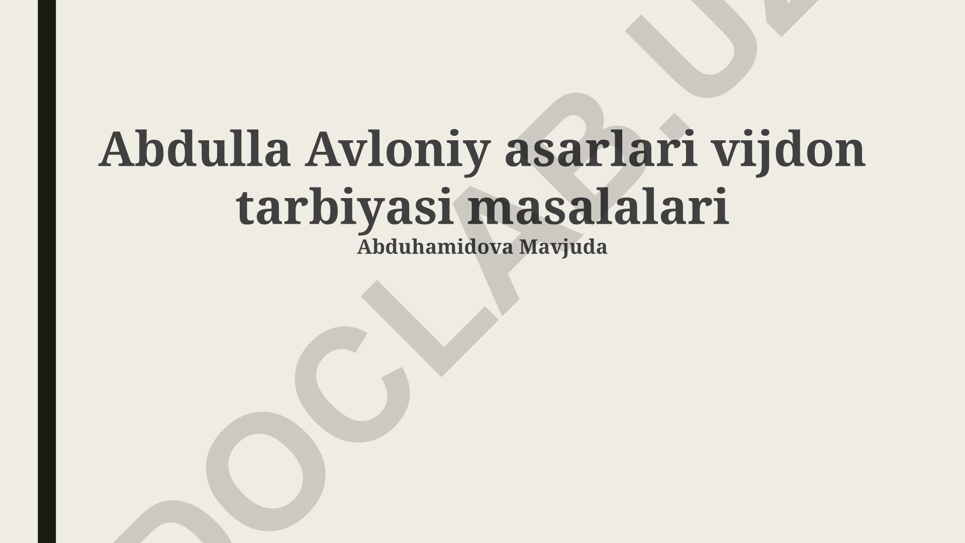 Abdulla Avloniy asarlarida vijdon tarbiyasi masalalari