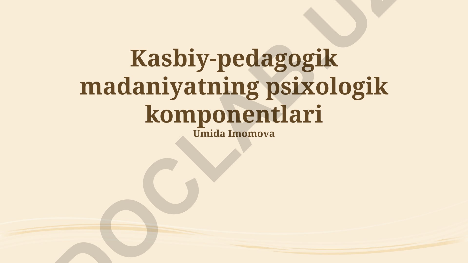 Kasbiy-pedagogik madaniyatning psixologik komponentlari