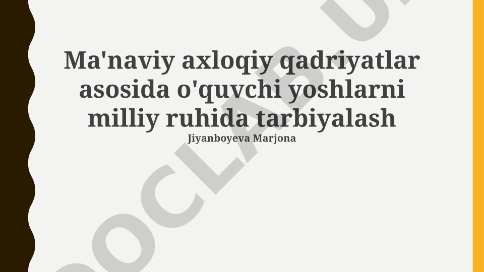 Ma'naviy axloqiy qadriyatlar asosida o'quvchi yoshlarni milliy ruhida tarbiyalash