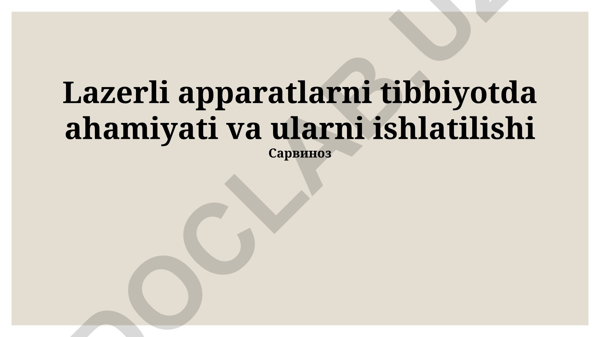 Lazerli apparatlarni tibbiyotda ahamiyati va ularni ishlatilishi