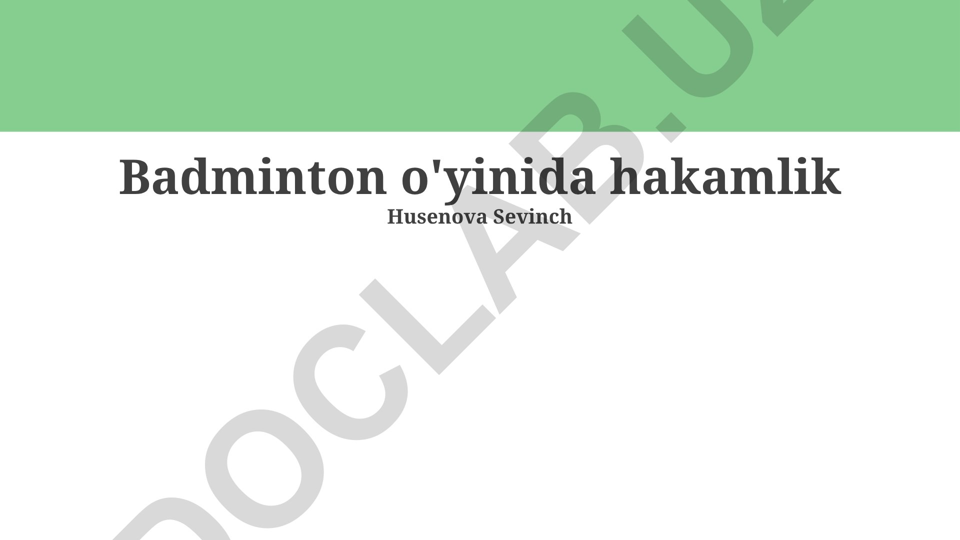 Badminton hakamligi asoslari va qoidalari