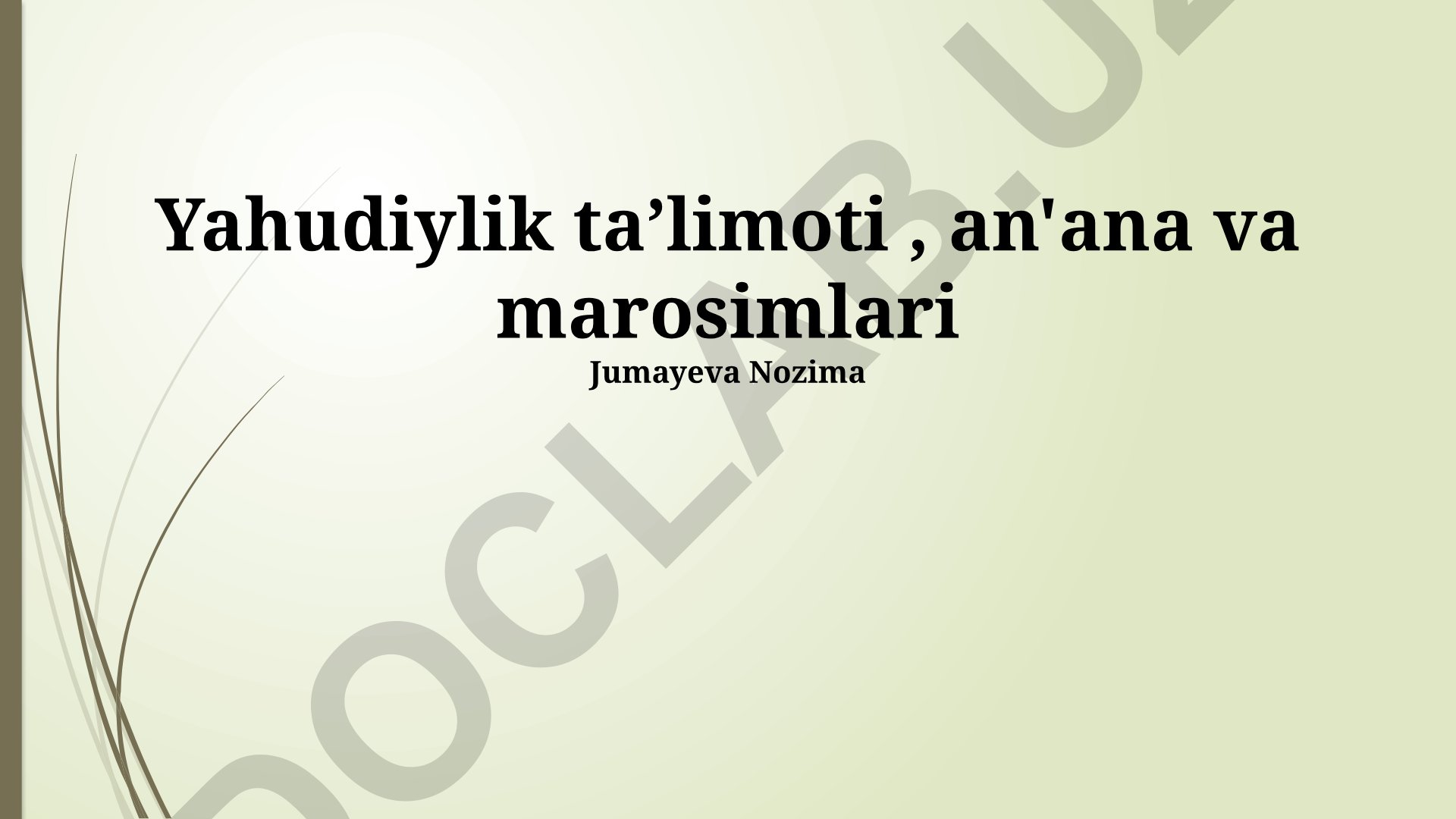 Yahudiylik taʼlimoti, an'ana va marosimlari