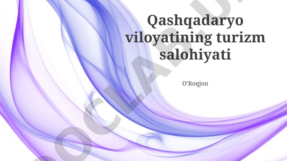 Qashqadaryo viloyatining turizm salohiyati va rivojlanish imkoniyatlari
