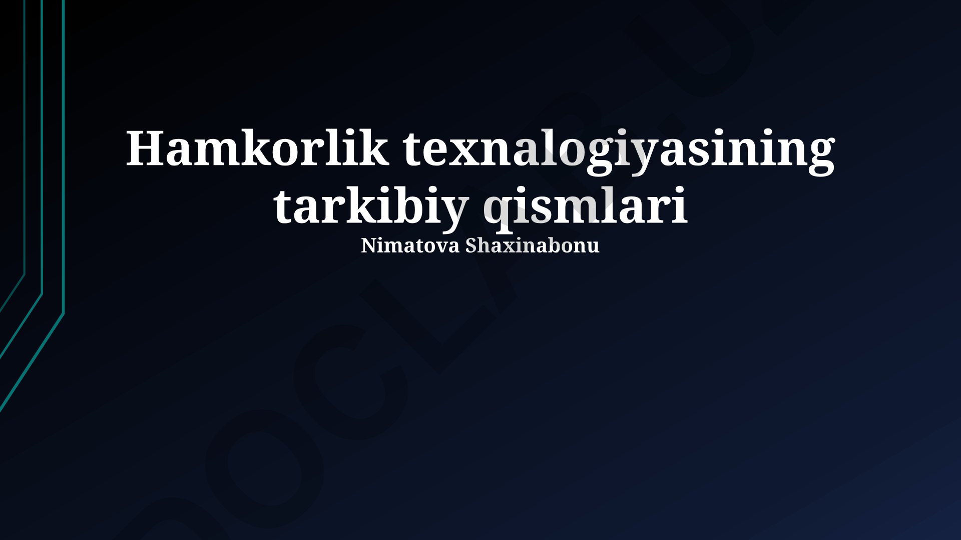 Hamkorlik texnologiyalarining tarkibiy qismlari