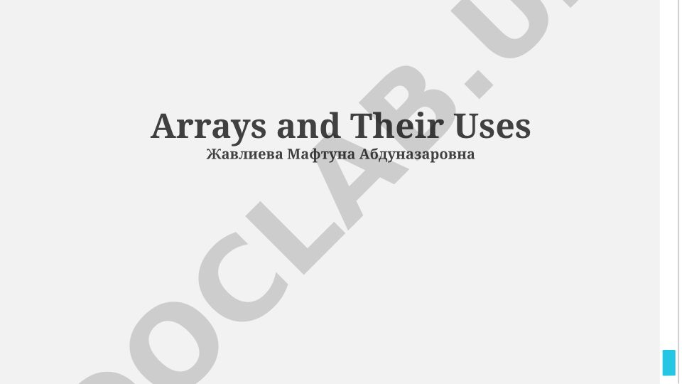 Arrays and Their Uses