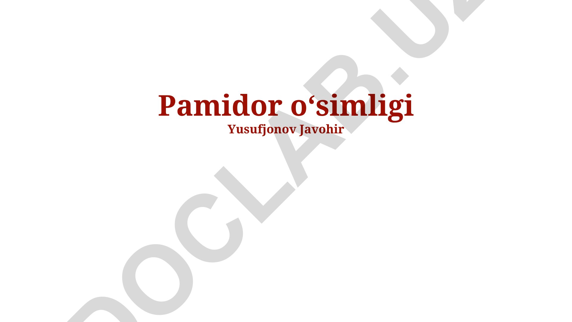 Pomidor oʻsimligi biologiyasi, kasalliklari va yetishtirish texnologiyalari