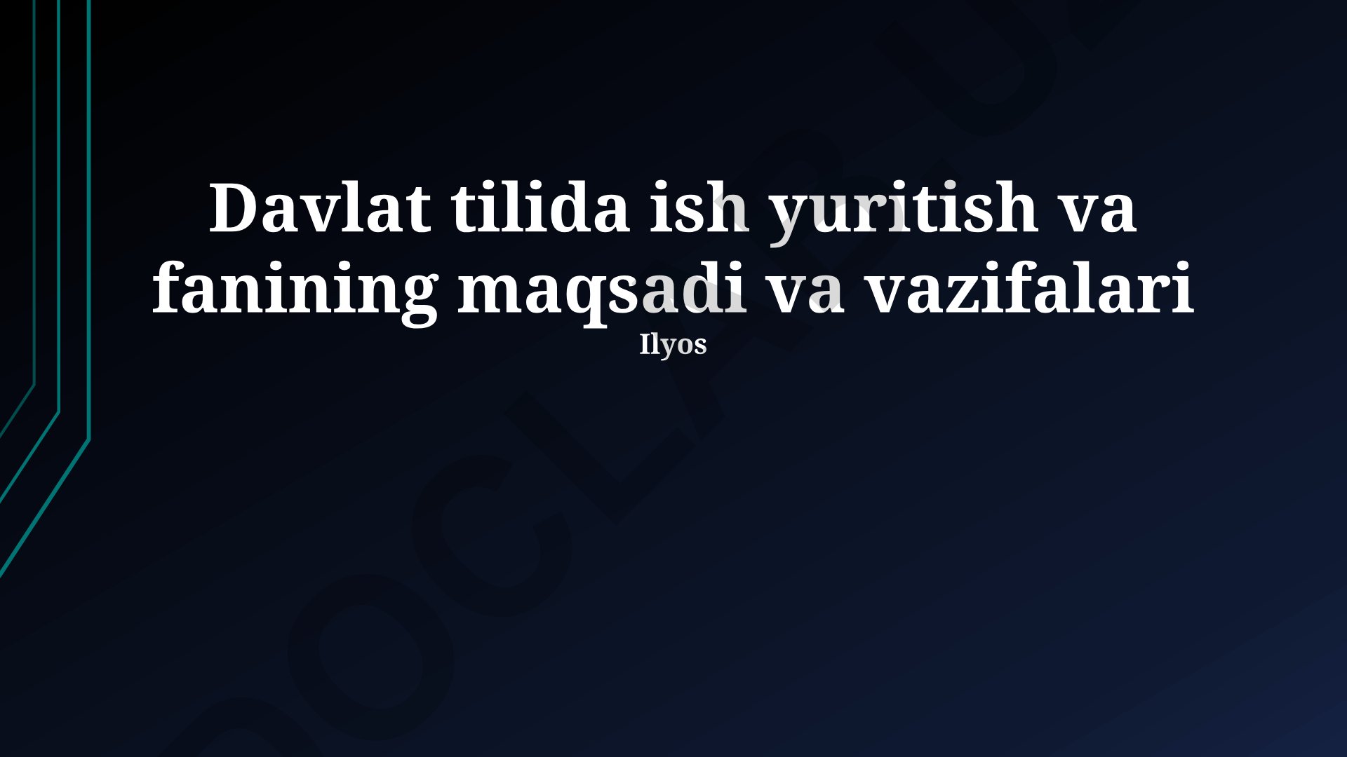 Davlat tilida ish yuritishning maqsad va vazifalari
