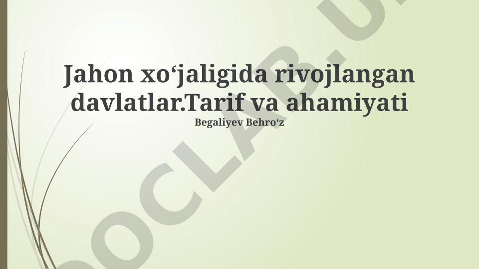 Jahon xoʻjaligida rivojlangan davlatlar: tarif va ahamiyati