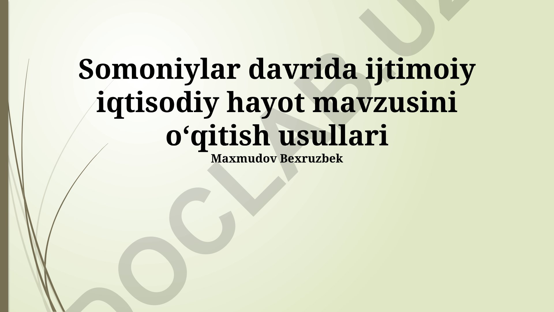 Somoniylar davrida ijtimoiy iqtisodiy hayotni o'qitish usullari