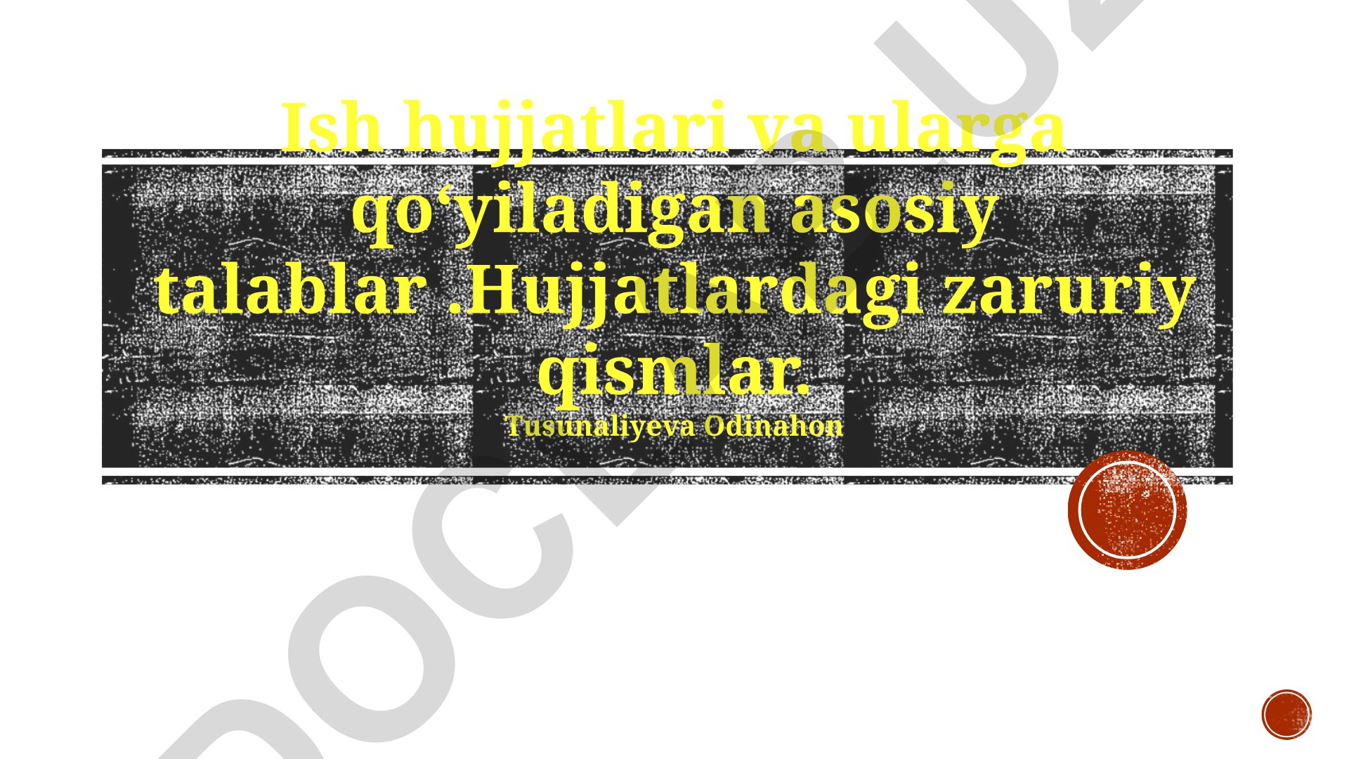 Hujjat turlari va ularga qo'yiladigan asosiy talablar