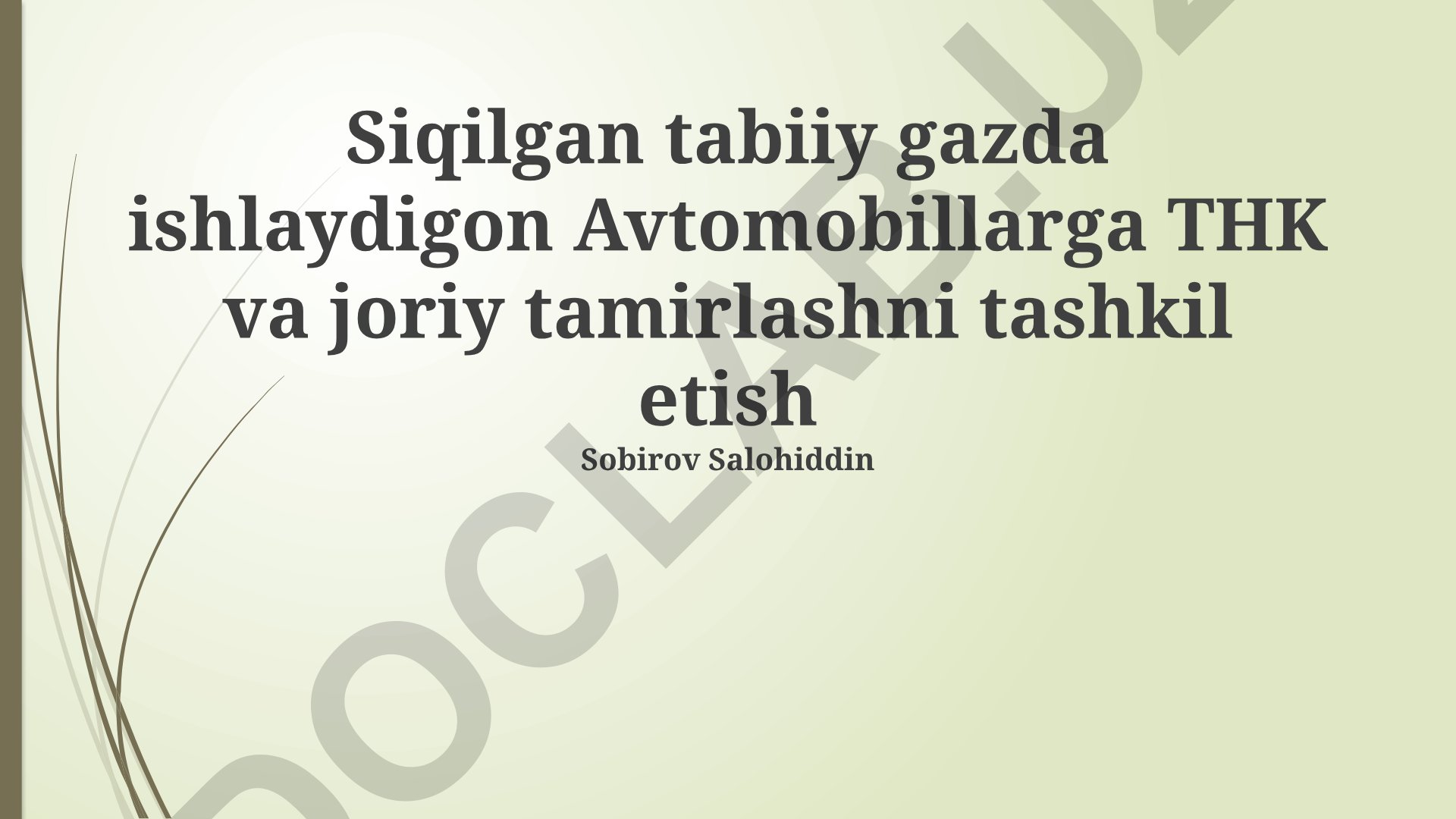 Siqilgan tabiiy gazda ishlaydigan avtomobillarga texnik xizmat ko'rsatish va joriy tamirlashni tashkil etish