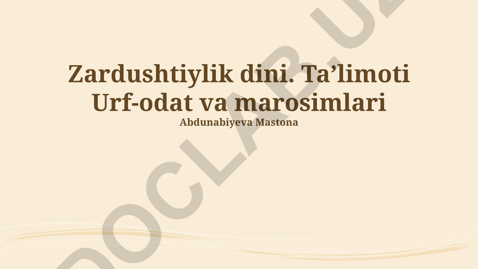 Zardushtiylik dini: taʼlimoti, urf-odat va marosimlari