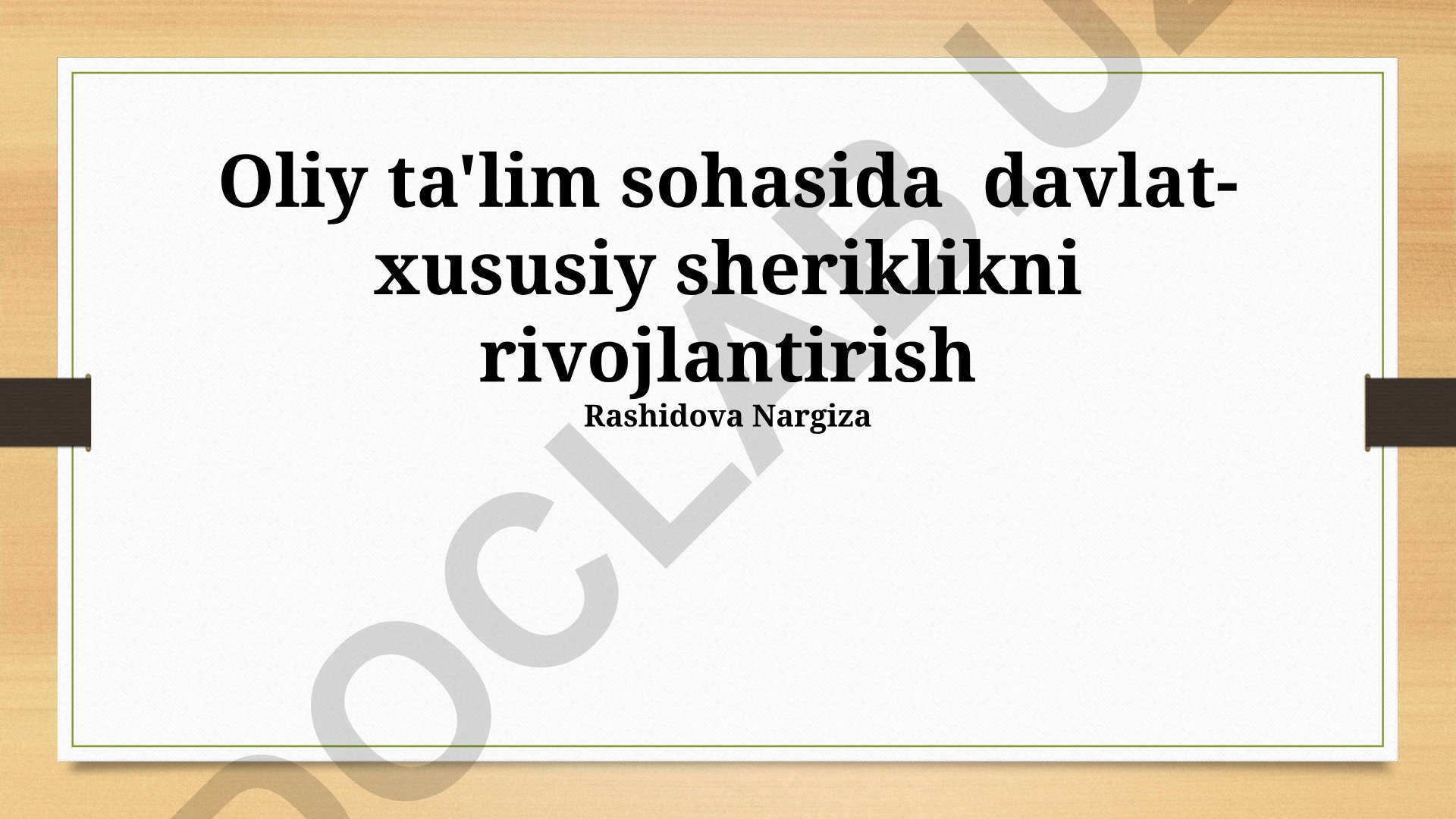 Oliy ta'lim sohasida davlat-xususiy sheriklikni rivojlantirish