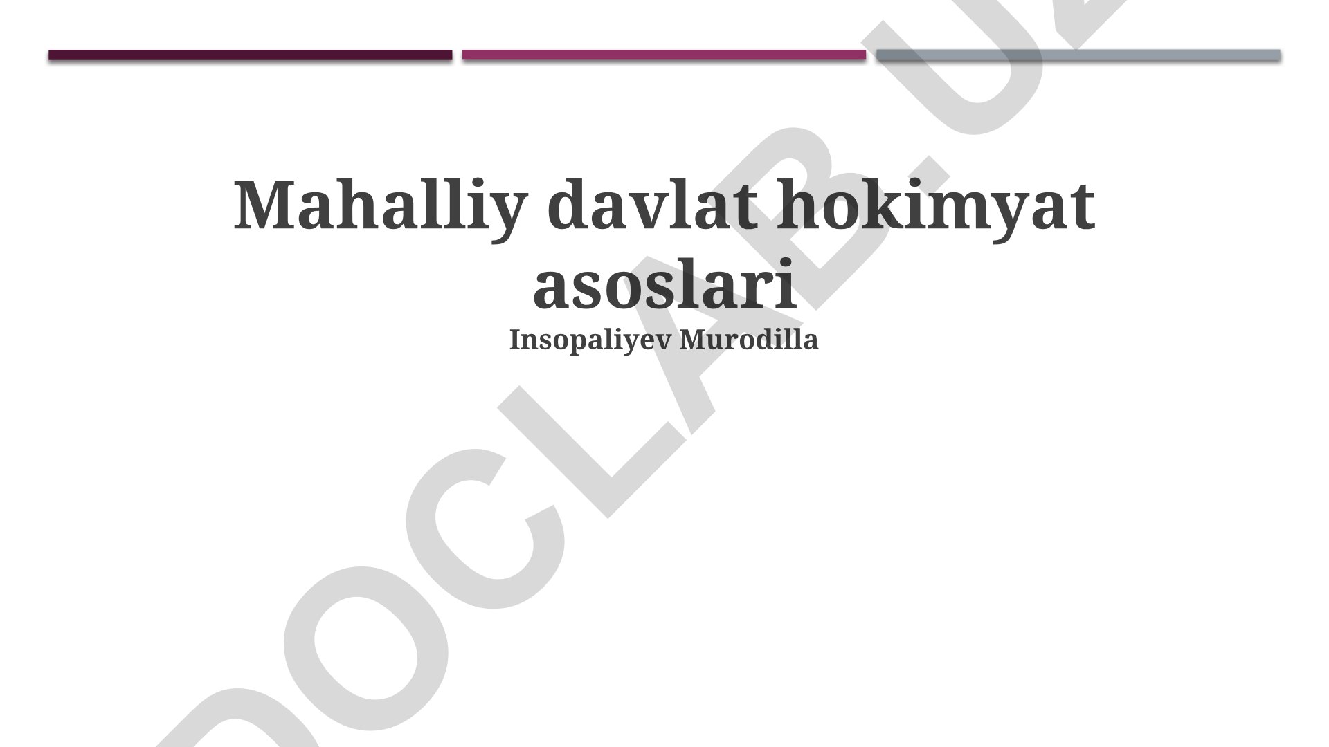 Mahalliy davlat hokimyati asoslari va vazifalari
