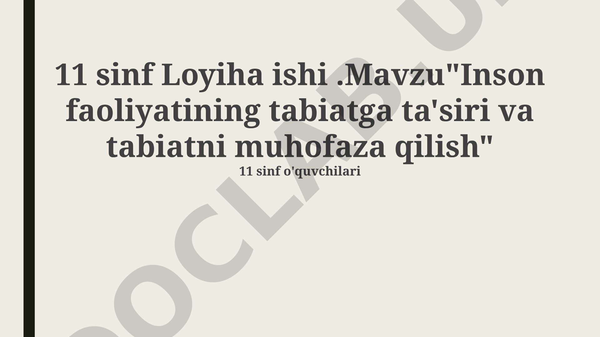 Inson faoliyatining tabiatga ta'siri va tabiatni muhofaza qilish