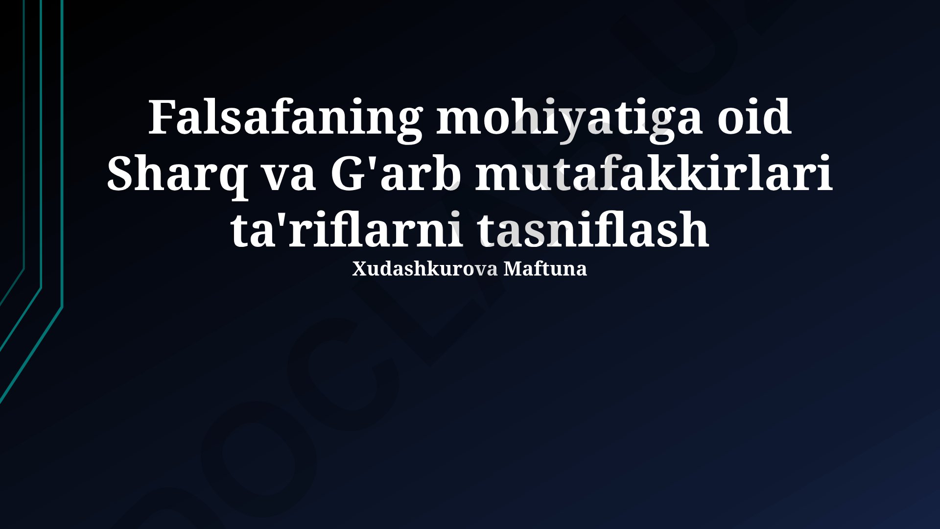 Sharq va G'arb falsafalarida falsafa mohiyati ta'riflari