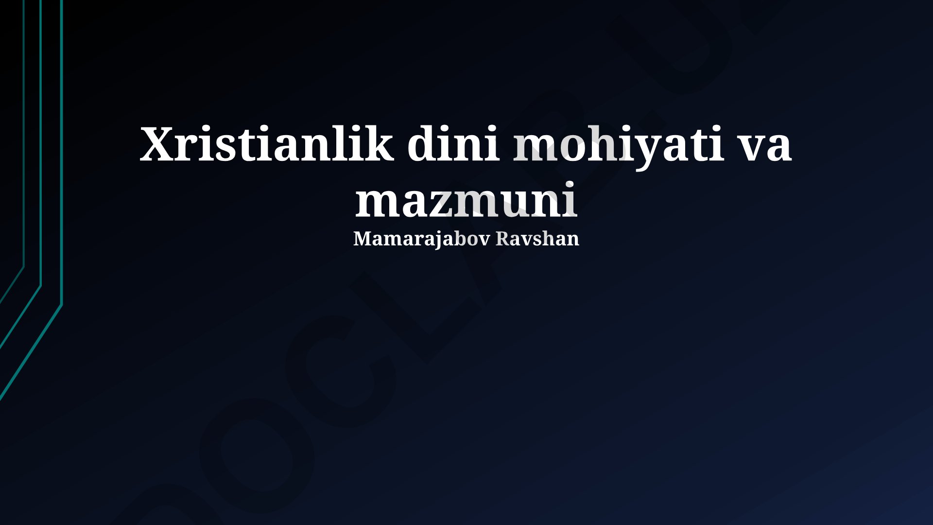 Xristianlik dini mohiyati va mazmuni