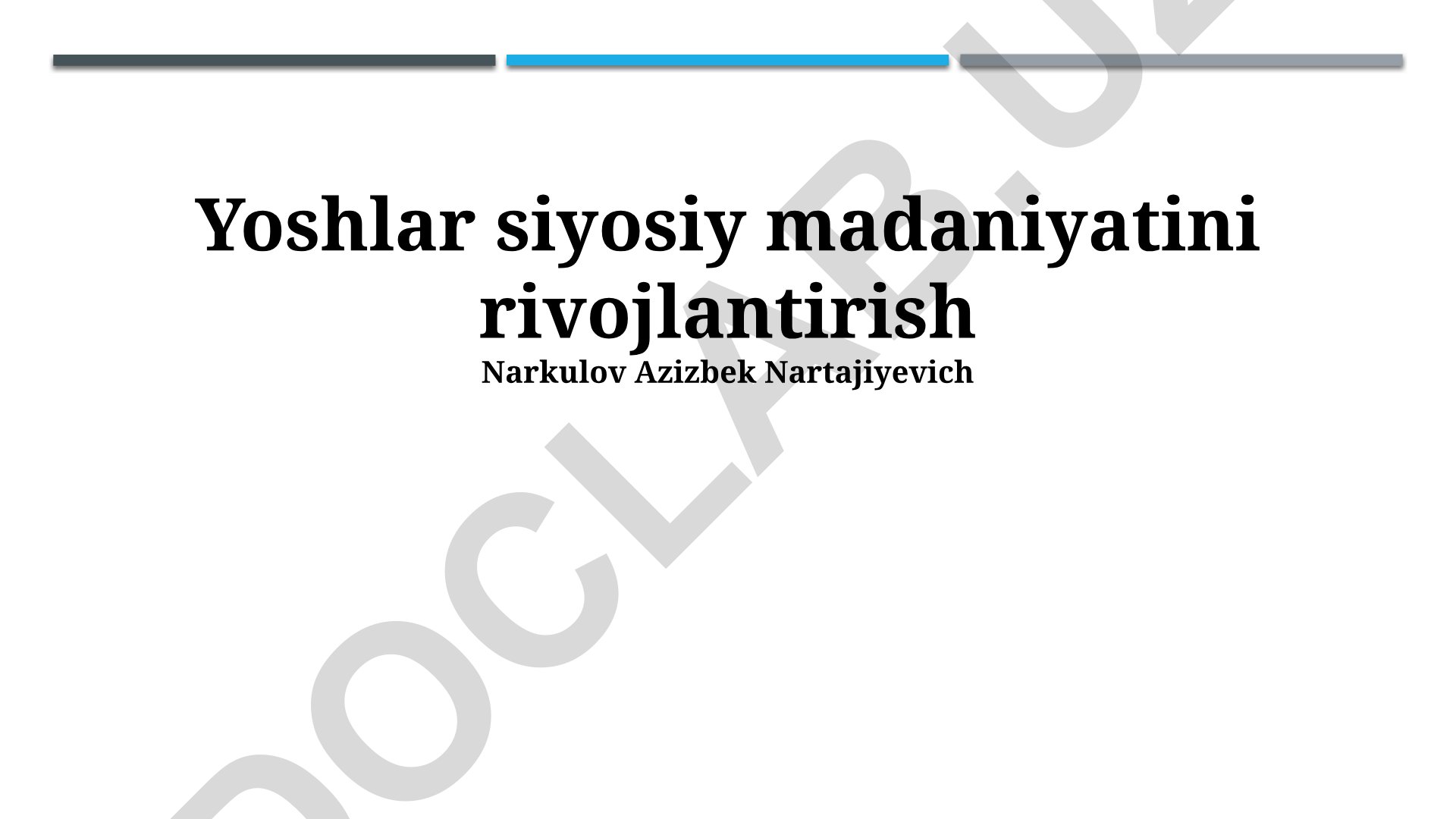 Yoshlar siyosiy madaniyatini rivojlantirish