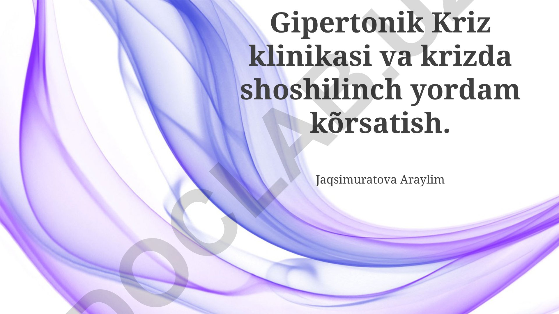 Gipertonik Kriz klinikasi va shoshilinch yordam