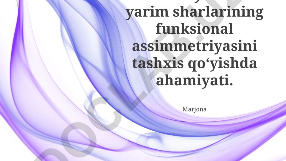 Bosh miya yarim sharlarining funksional assimetriyasi va bosh kasalliklarini tashxislash