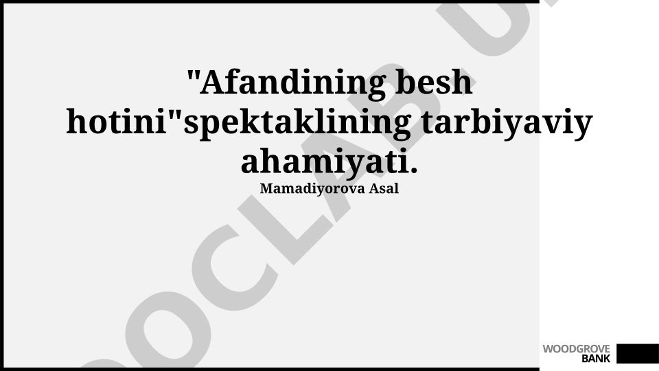 Afandining besh xotini pyesasining ta'limiy ahamiyati va axloqiy saboqlari