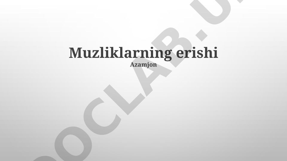 Muzliklarning erishi va iqlim o'zgarishiga ta'siri