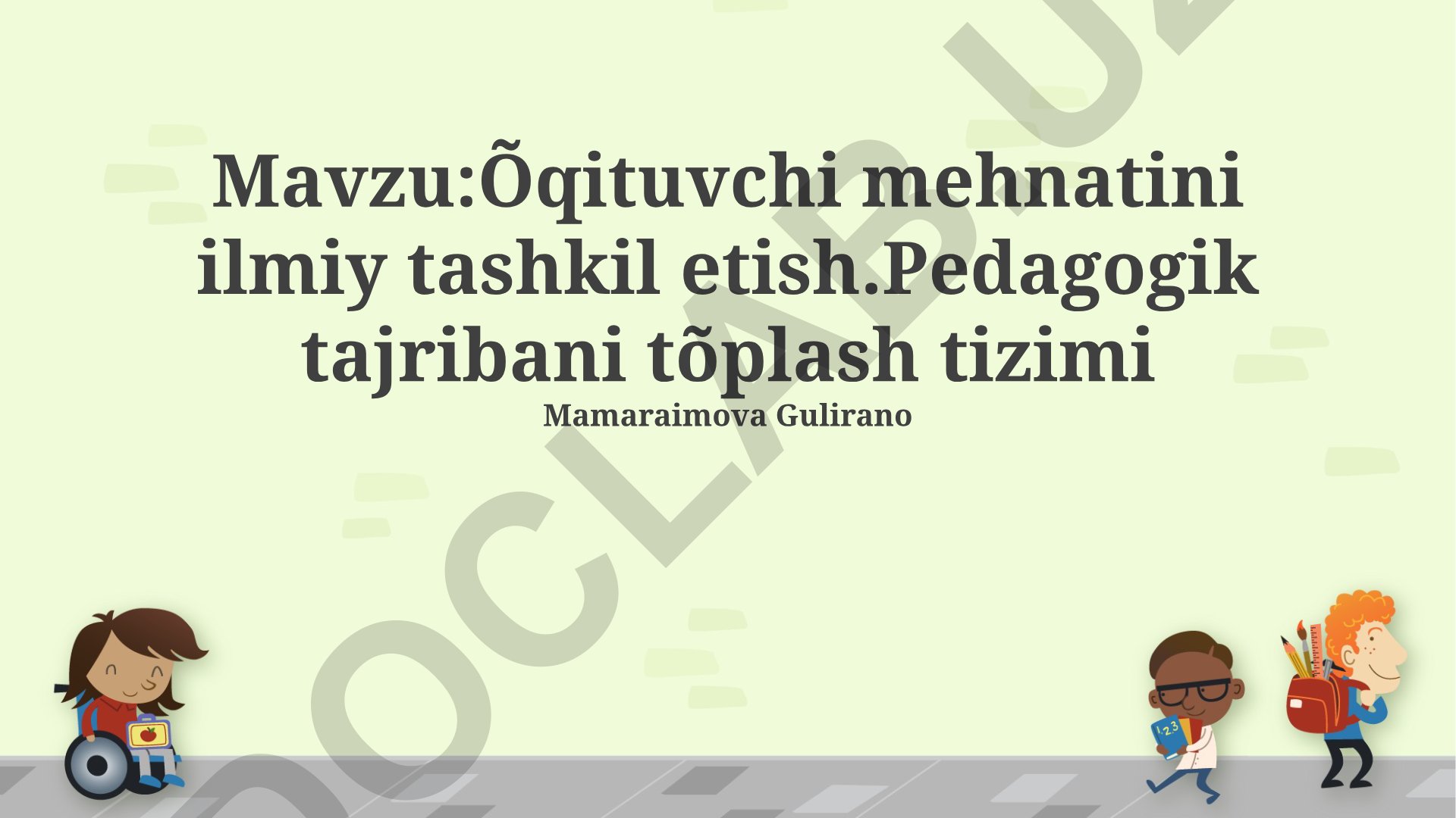 O'qituvchi mehnatini ilmiy tashkil etish va pedagogik tajribani to'plash tizimi