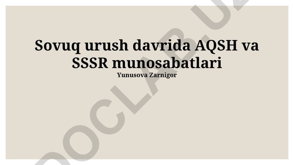 Sovuq urush davrida AQSH va SSSR munosabatlari