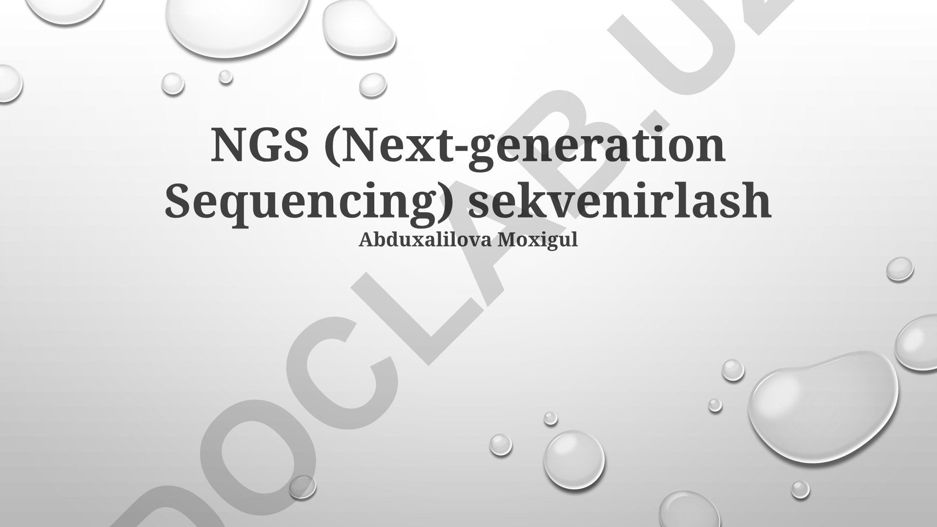 NGS (Keyingi Avlod Sekvenlash) texnologiyalari va klinik diagnostikadagi qo'llanilishi