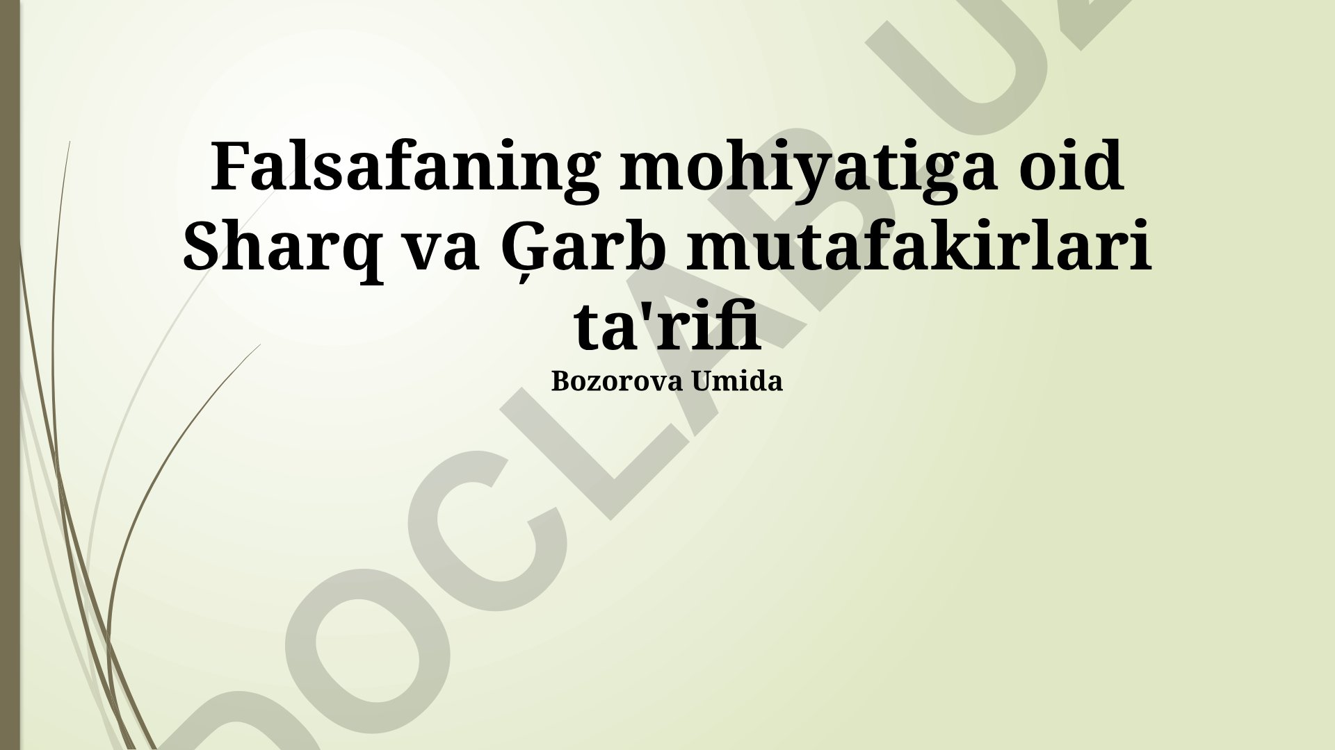 Sharq va G'arb falsafasida falsafa tushunchasining ta'rifi