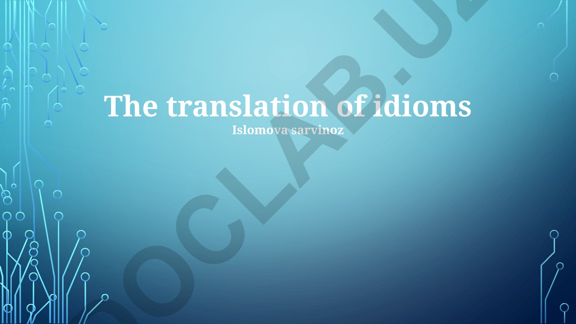 Idiom Translation Challenges and Best Practices