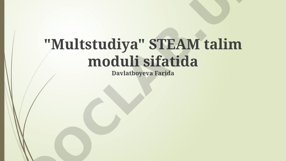 STEAM ta'limida Multistudiya: Asoslar, Imkoniyatlar va O'quv Dasturiga Integratsiya