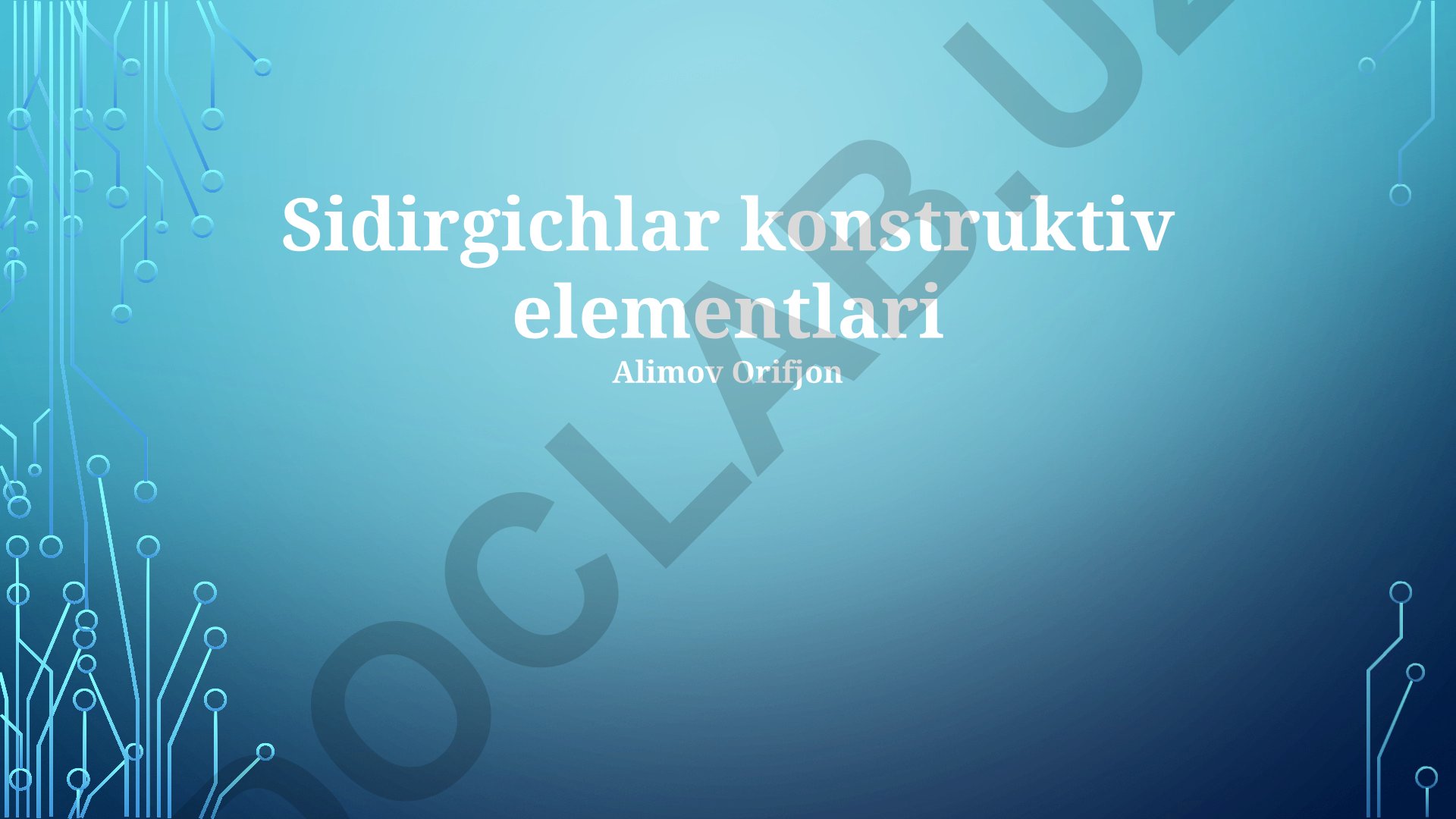 Sidirgichlar konstruktiv elementlari va muhandislik kommunikatsiyalari