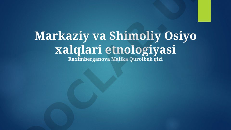Markaziy va Shimoliy Osiyo xalqlari etnologiyasi