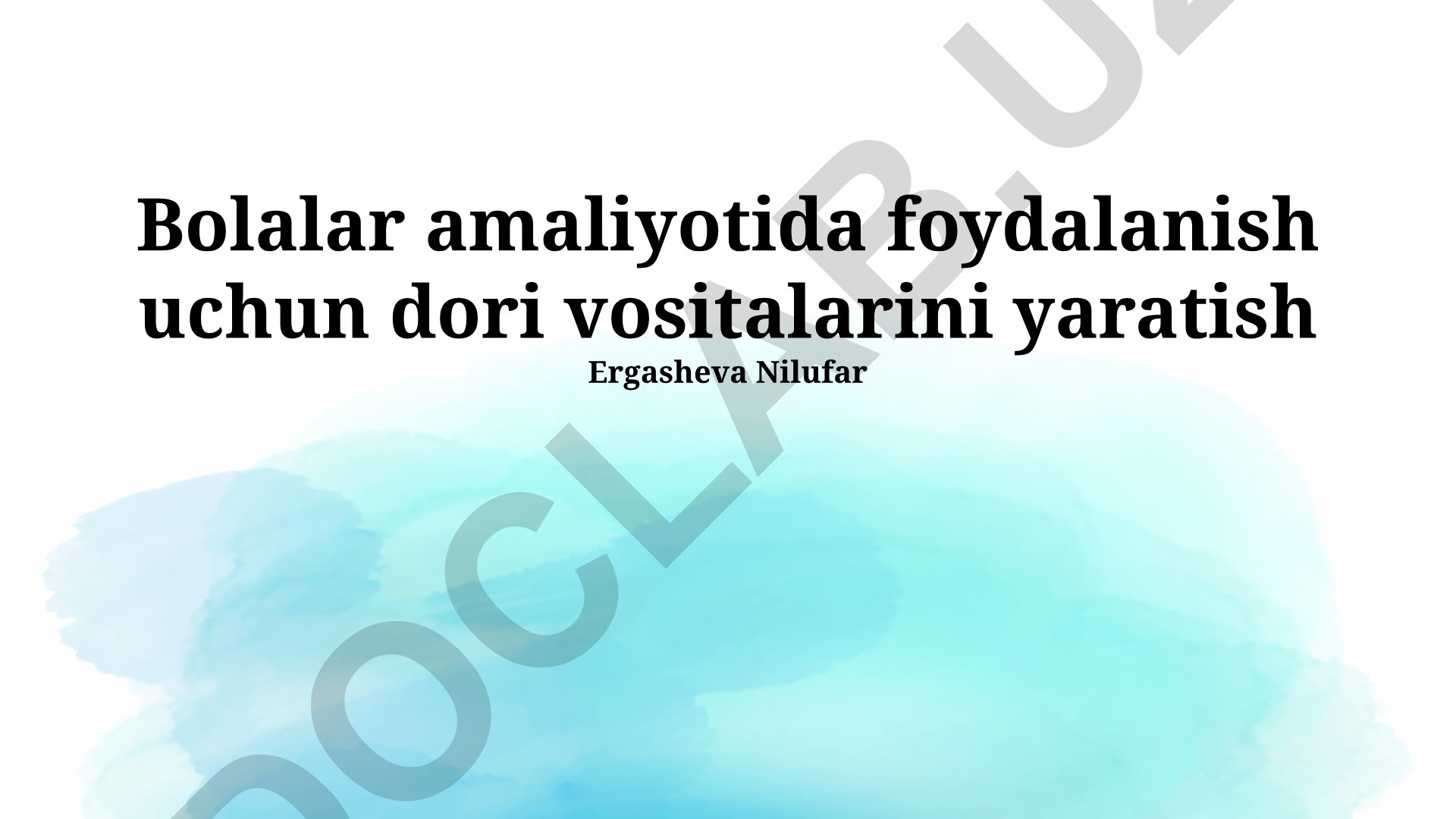 Bolalar amaliyotida foydalanish uchun dori vositalarini yaratish