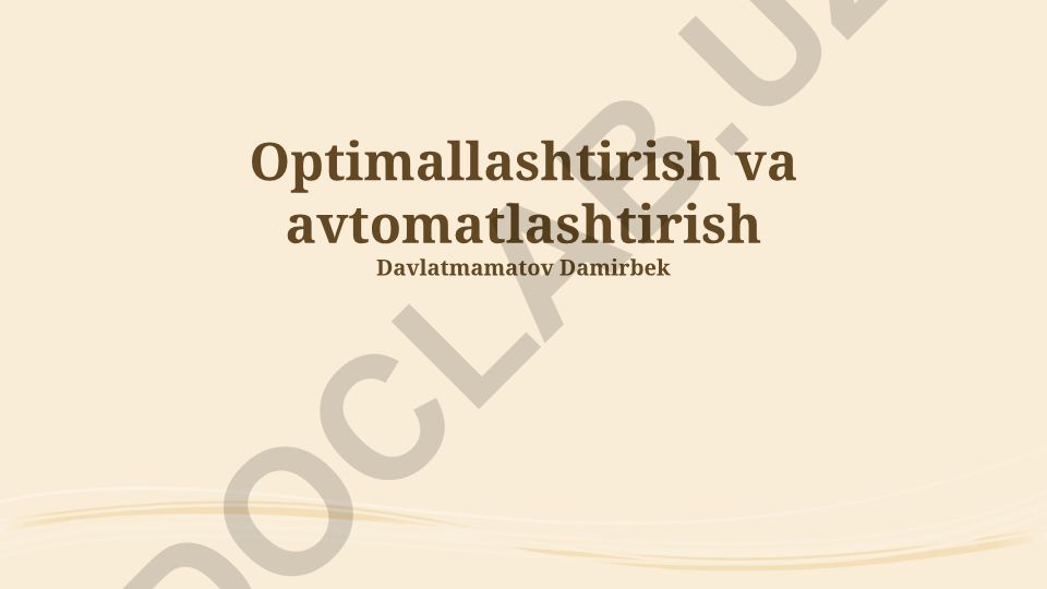 Optimallashtirish va avtomatlashtirish texnologiyalari