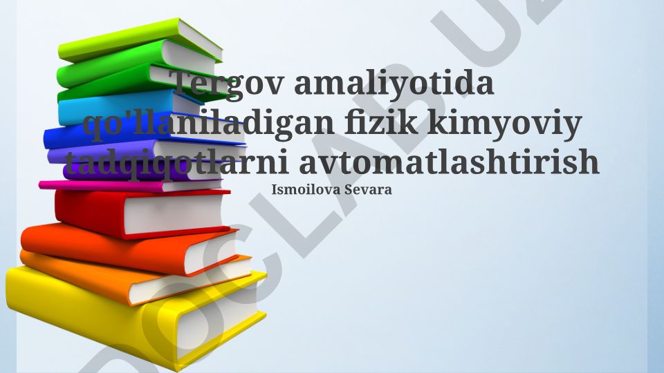 Tergov amaliyotida qo'llaniladigan fizik kimyoviy tadqiqotlarni avtomatlashtirish