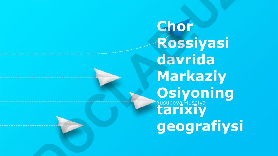 Chor Rossiyasi davrida Markaziy Osiyoning tarixiy geografiysi