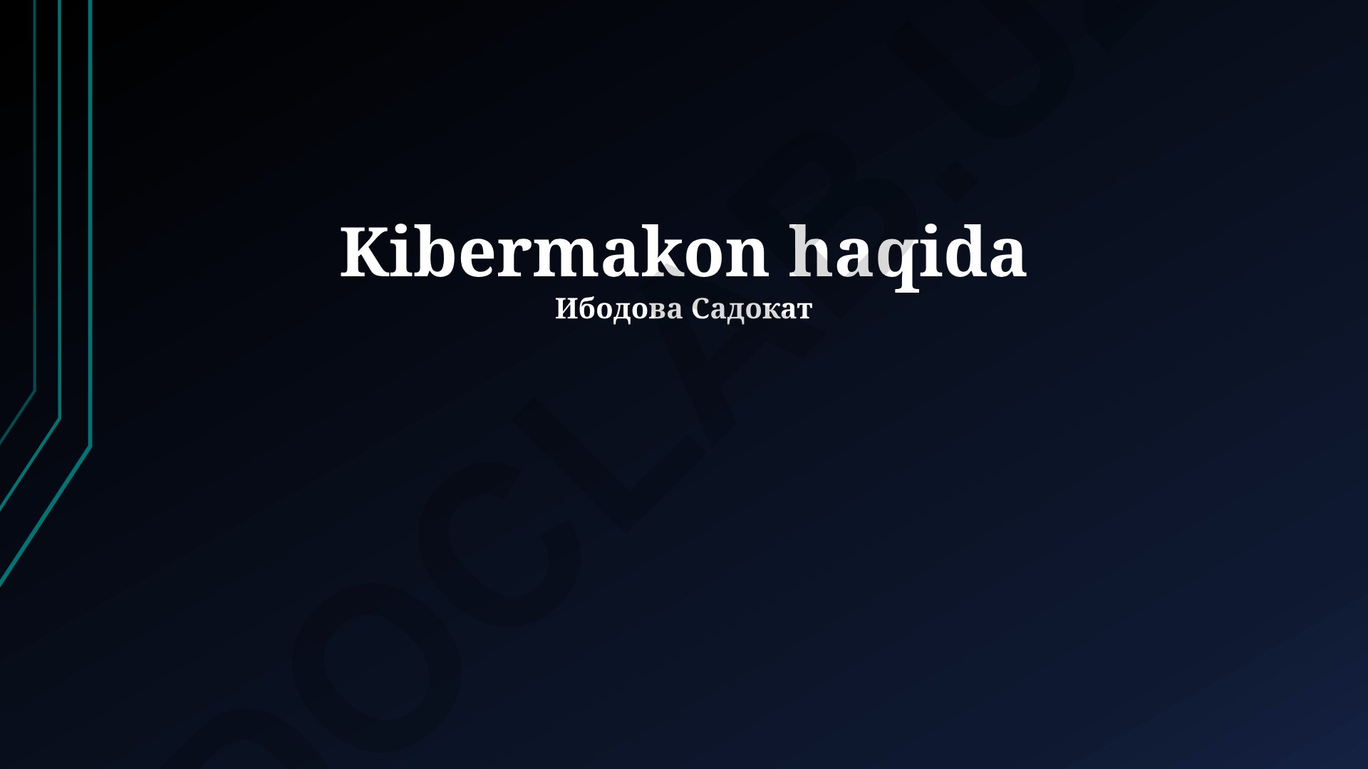 Kibermakon tushunchasi, tarkibiy qismlari va xavfsizligi